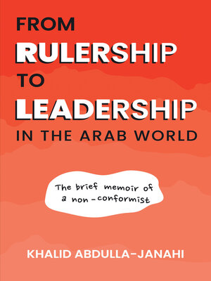 cover image of From Rulership to Leadership in the Arab World